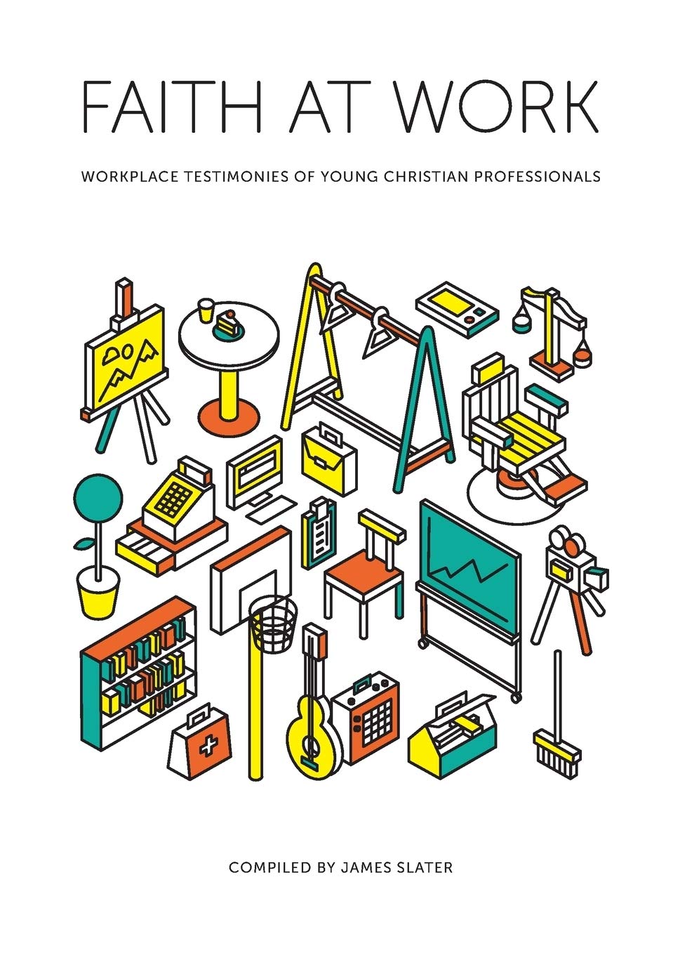 Faith at Work: Workplace Testimonies of Young Christian Professionals