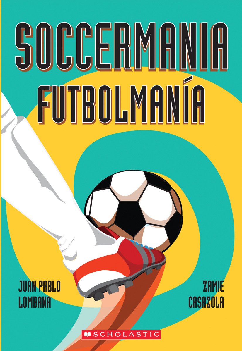 Soccermania / Futbolmania (Scholastic Bilingual) (Spanish and English Edition)