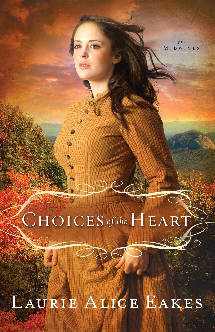 Choices of the Heart: A Novel: 3 (The Midwives)