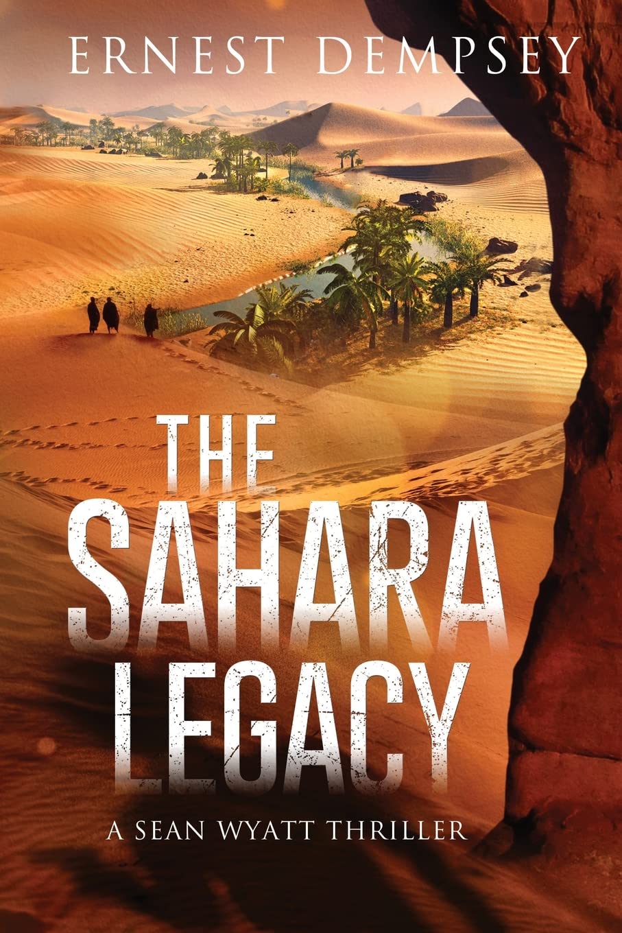 The Sahara Legacy: A Sean Wyatt Thriller: Volume 13 (Sean Wyatt Historical Mysteries)