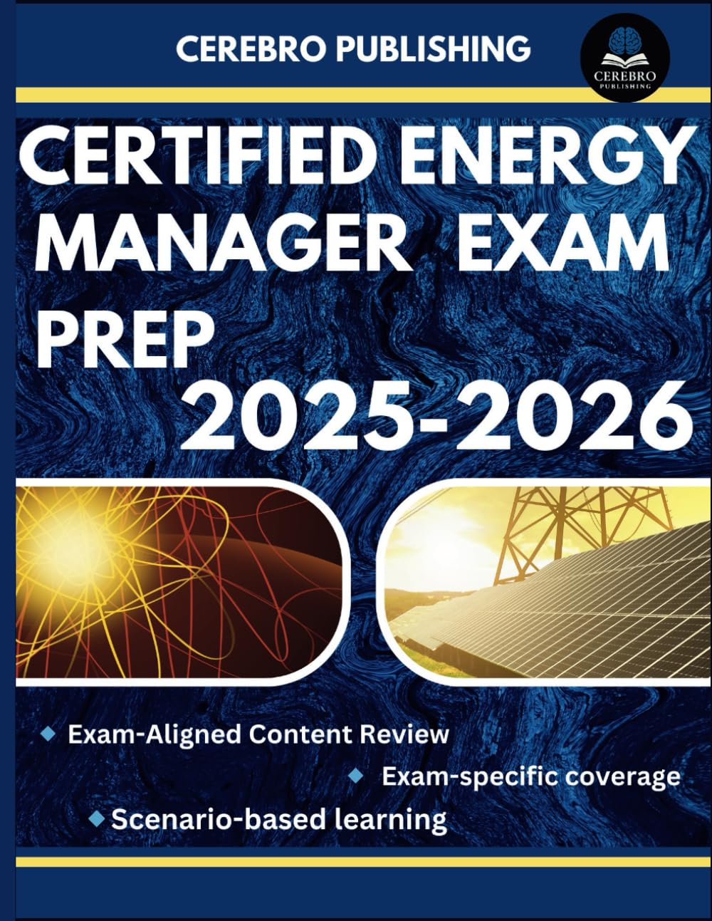 CERTIFIED ENERGY MANAGER EXAM PREP 2025-2026: 350+ Practice Questions, Detailed Answer, Explanations, and Prep Insights