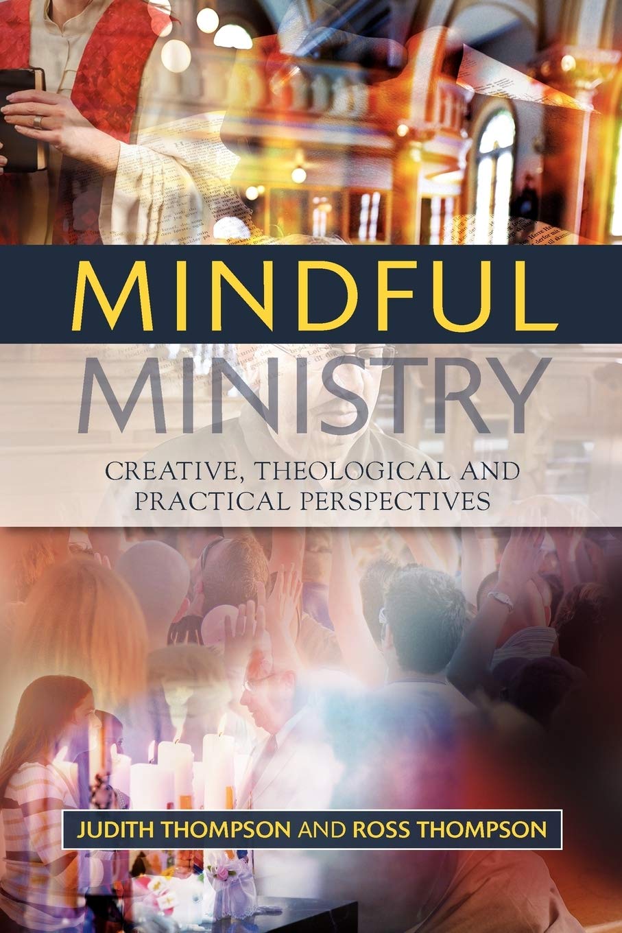 Buy Mindful Ministry: Creative, Theological and Practical Perspectives — BookShops.in