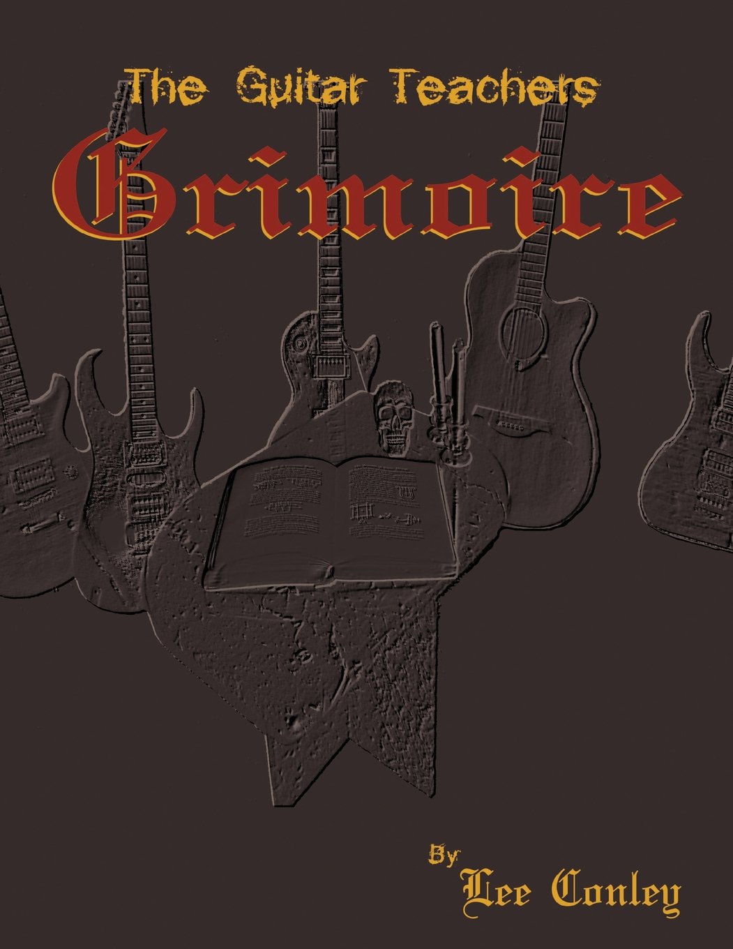 The Guitar Teachers Grimoire