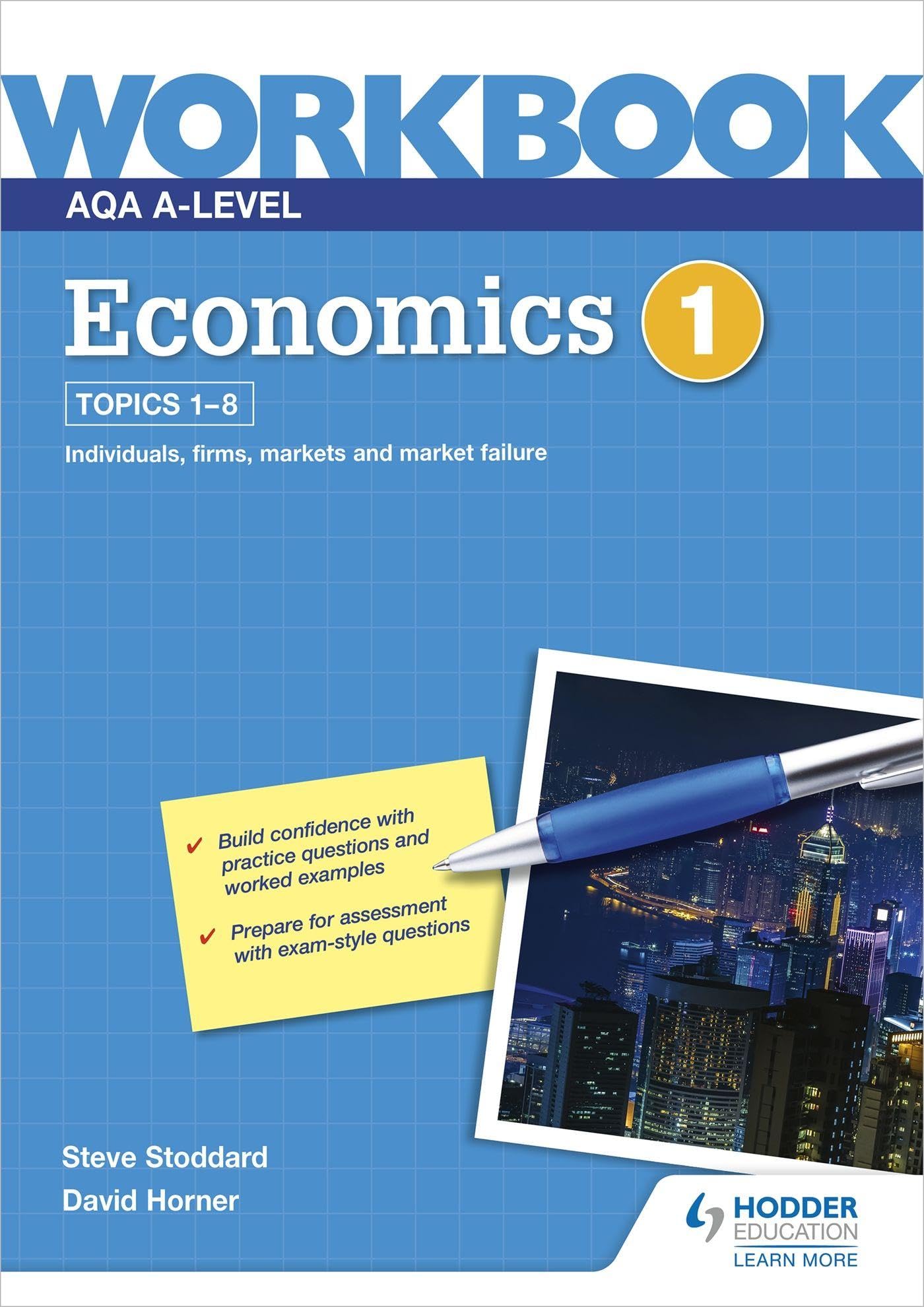 AQA A-Level Economics Workbook 1-David Horner,Steve Stoddard