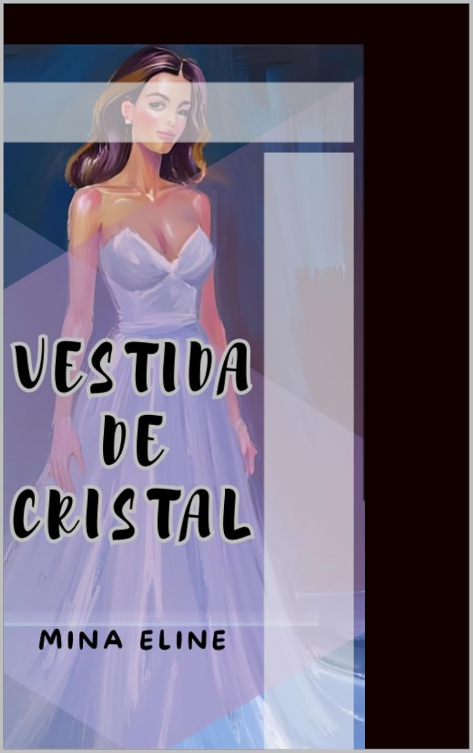 Vestida de cristal (Spanish Edition)