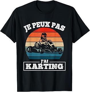 Je Peux Pas J'Ai Karting Humour Pilote Kart Vintage Retro T-Shirt