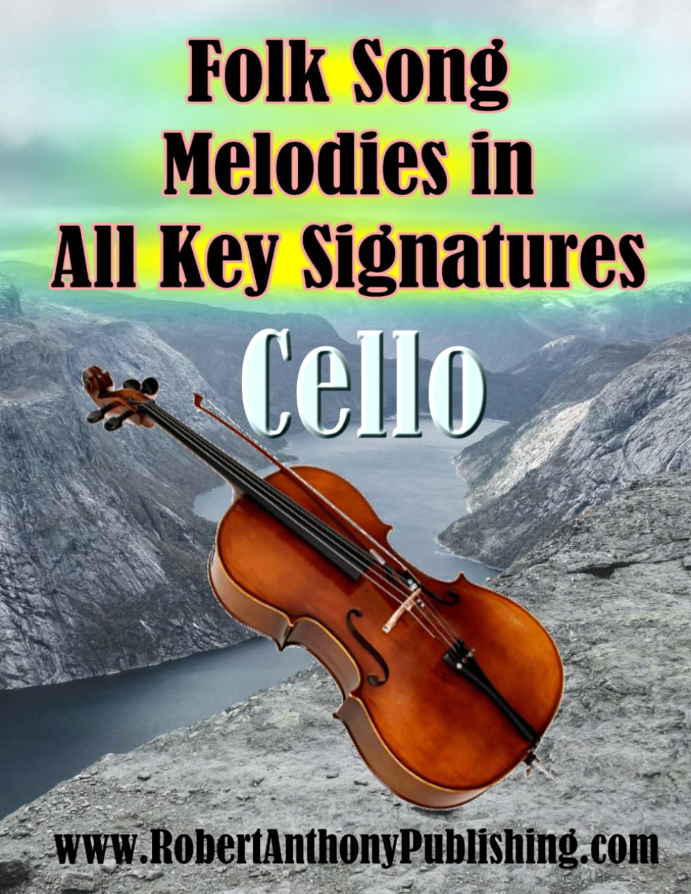 Folk Song Melodies in All Key Signatures CELLO