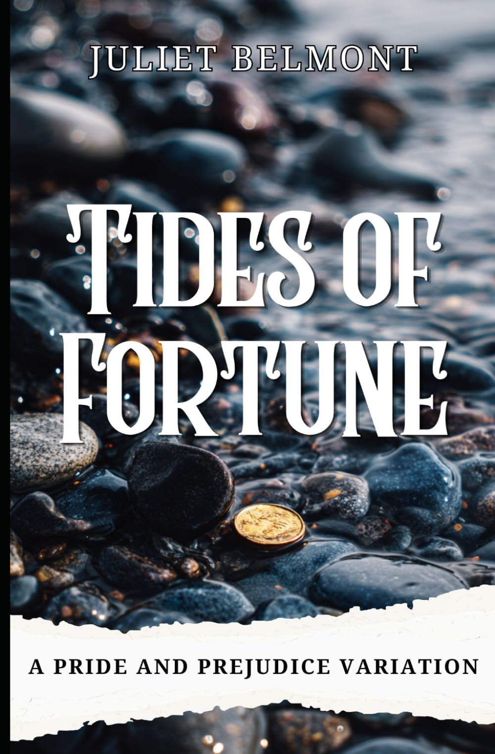 Tides of Fortune: A Pride and Prejudice Variation