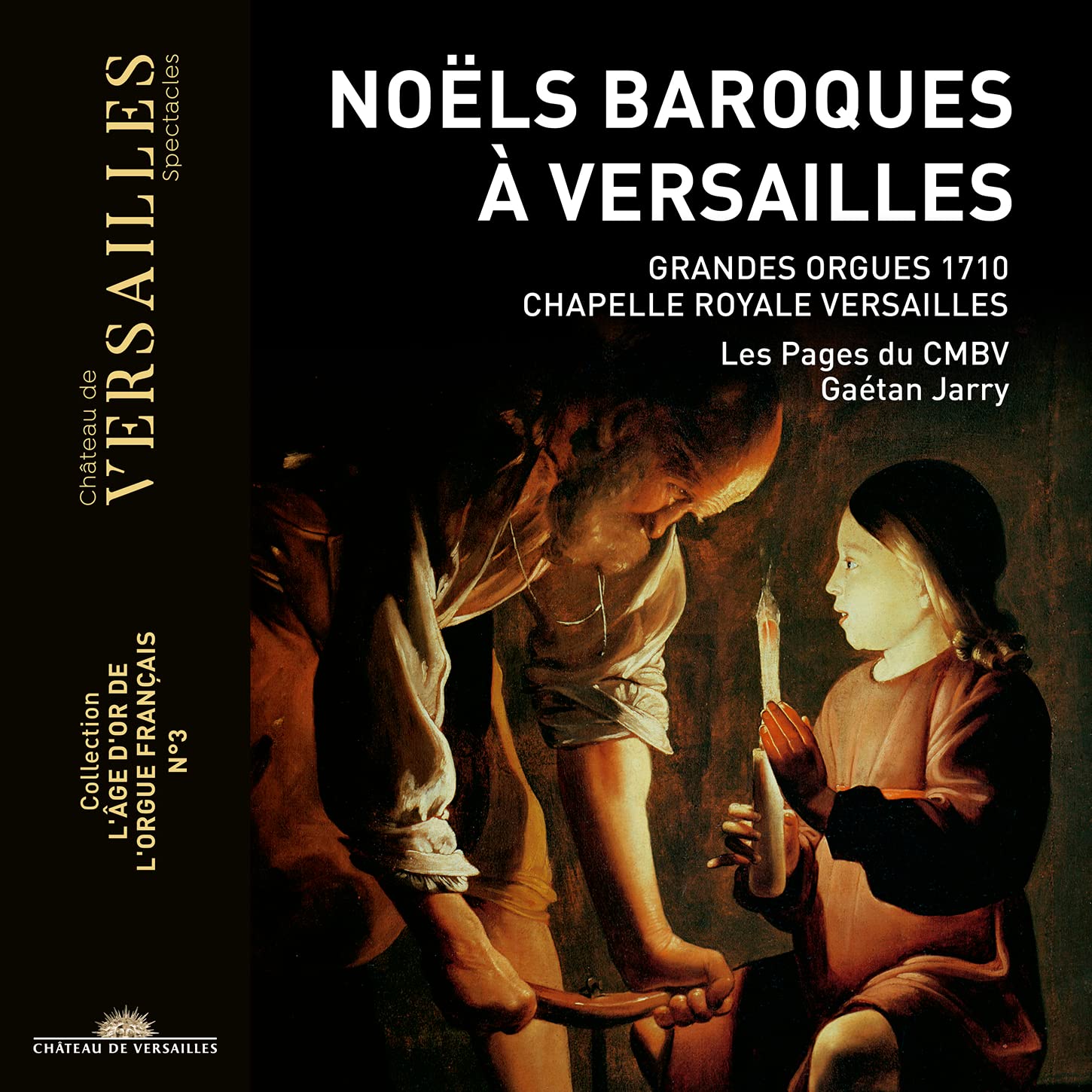 Noëls à Versailles: Music by Daquin; Dandrieu; Balbastre; Corrette; Dandrieu