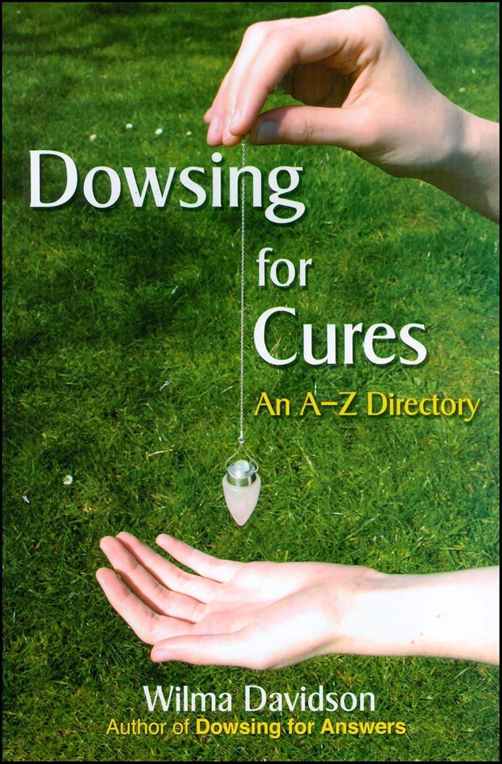 Dowsing for Cures by Wilma Davidson - 9780955290855