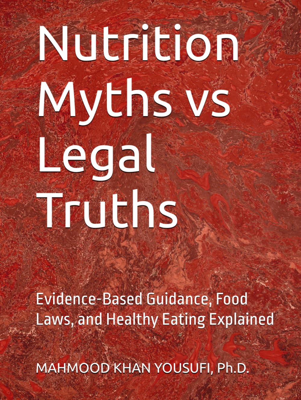 Nutrition Myths vs Legal Truths: Evidence-Based Guidance, Food Laws, and Healthy Eating Explained