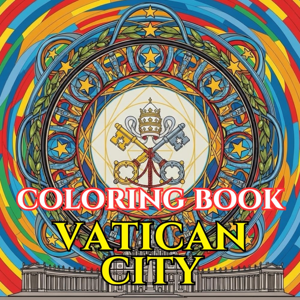 Sacred Vatican | A Journey Through Art, Architecture & Timeless Tradition: An Intricate Adult Coloring Book Celebrating Vatican Culture, Symbolism & ... Beauty (Adult Coloring Book. World Series.)
