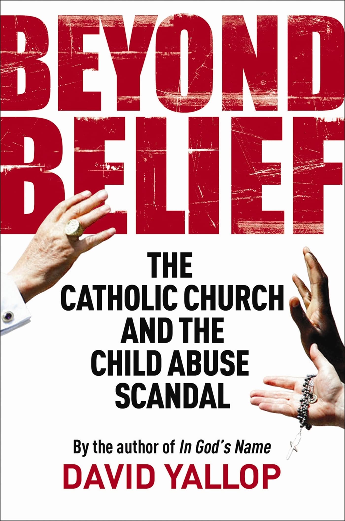 Beyond Belief: The Catholic Church and the Child Abuse Scandal (Tom Thorne Novels)
