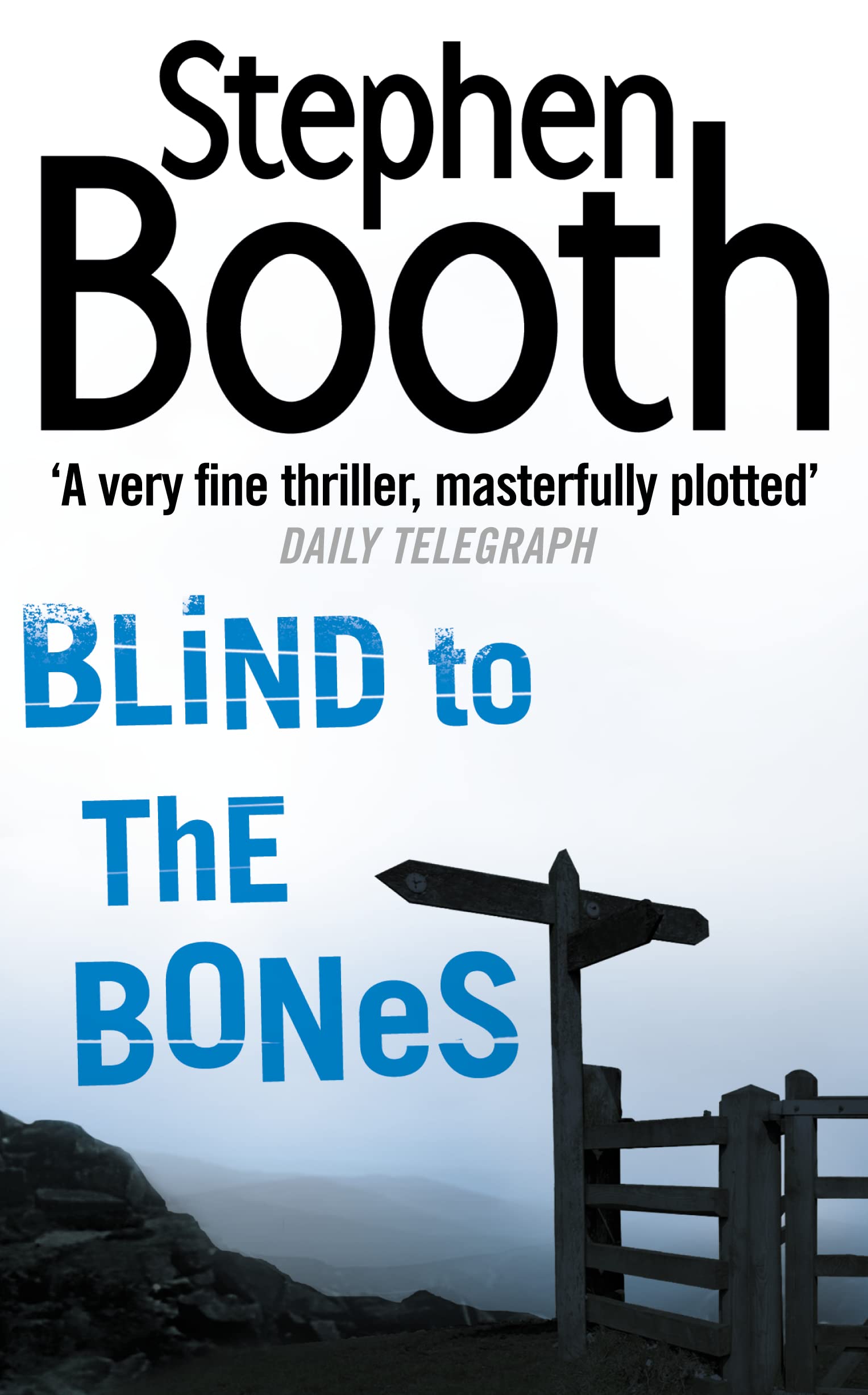 Blind to the Bones by Stephen Booth - 9780007130672