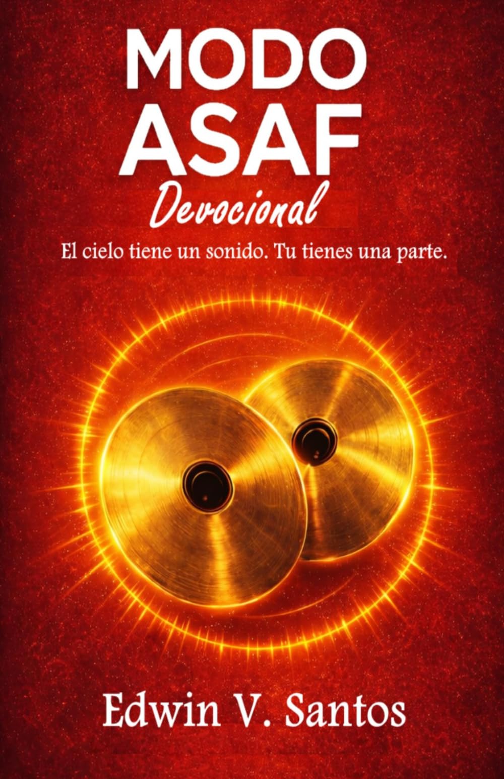Modo Asaf Devocional: El cielo tiene un sonido. Tu tienes una parte.