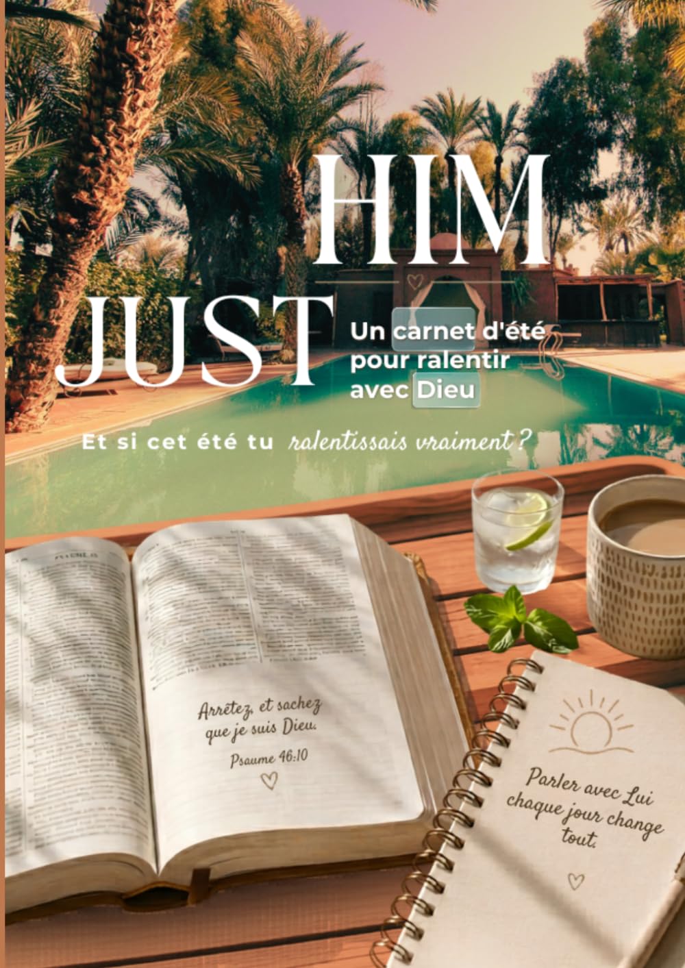 JUST HIM: Un carnet d'été pour ralentir avec Dieu