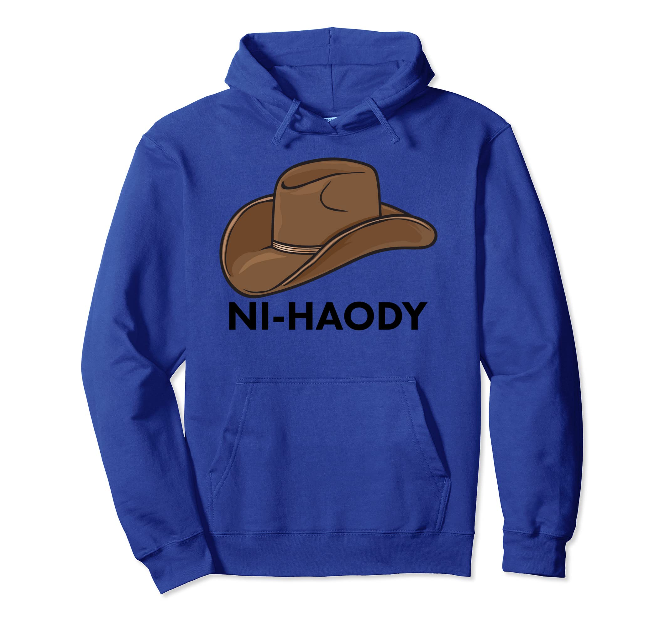 Ni Haody Howdy Cow Boy Asian Chinese Country Cowboy Hat Pullover Hoodie