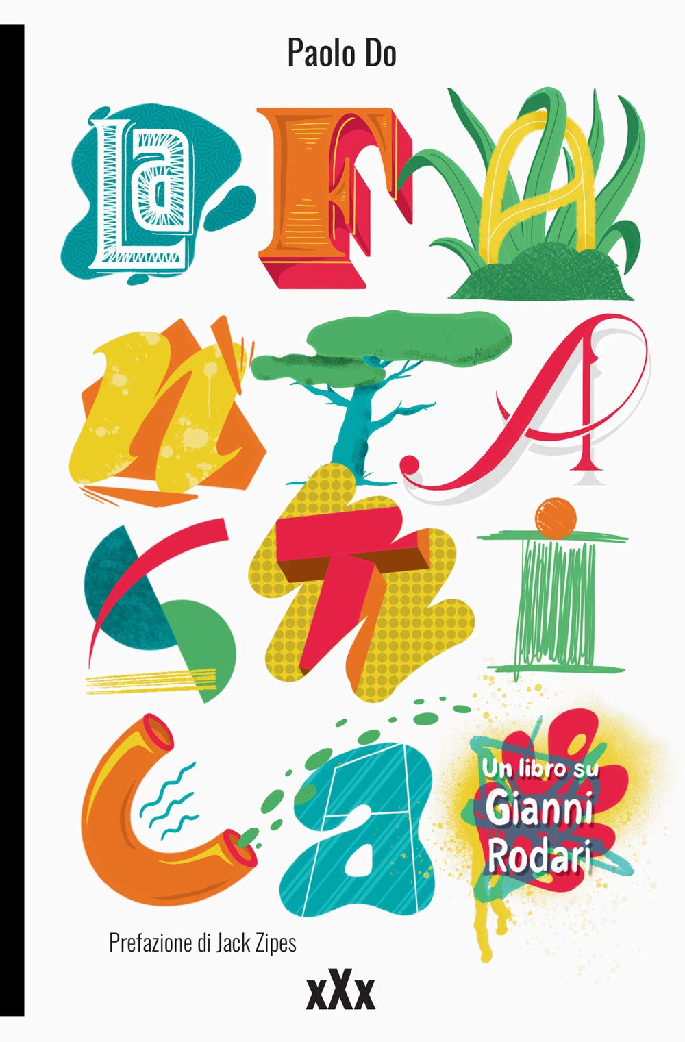 La Fantastica. Un Libro Su Gianni Rodari - 4
