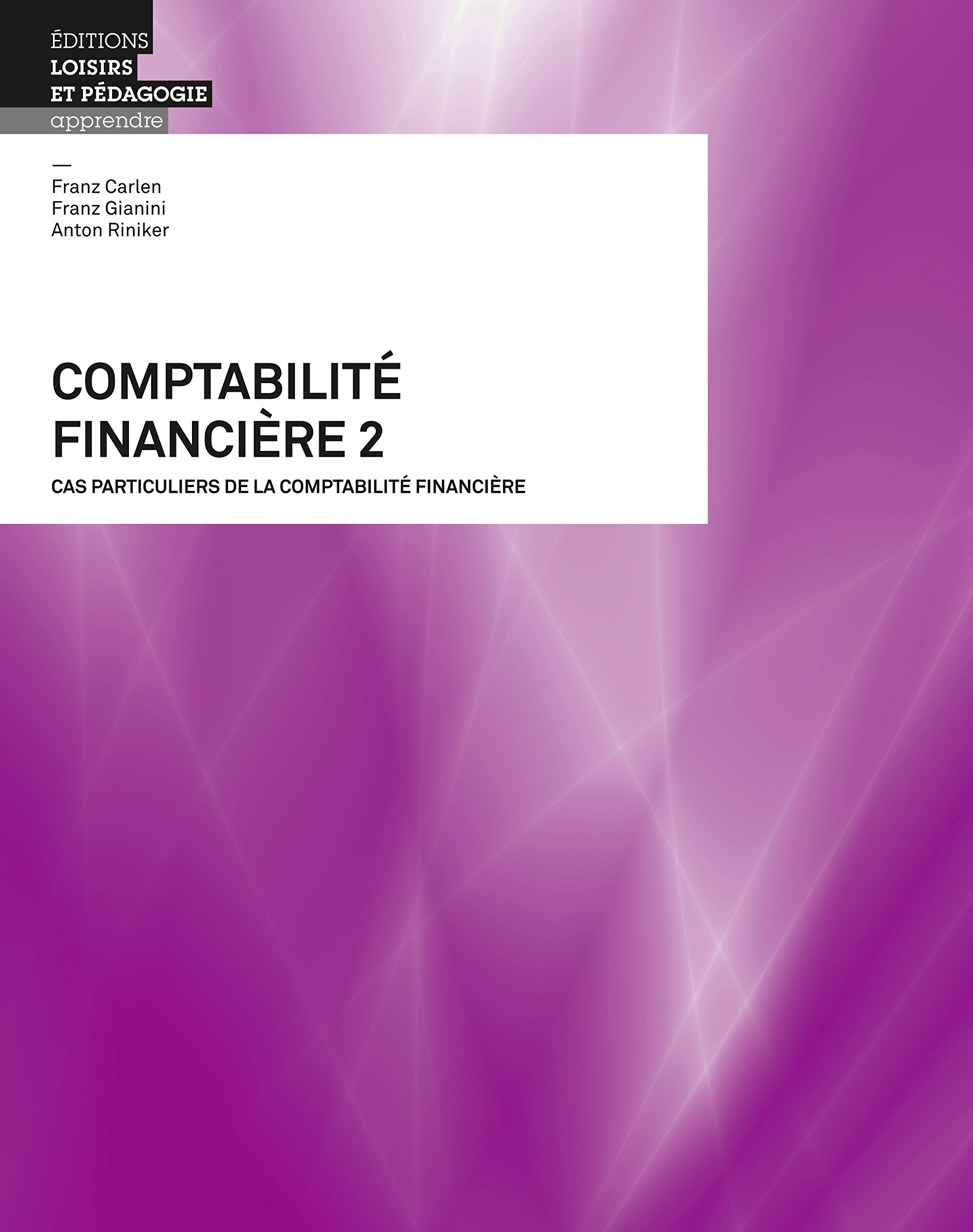 Comptabilité financière 2: Cas particuliers de la comptabilité financière