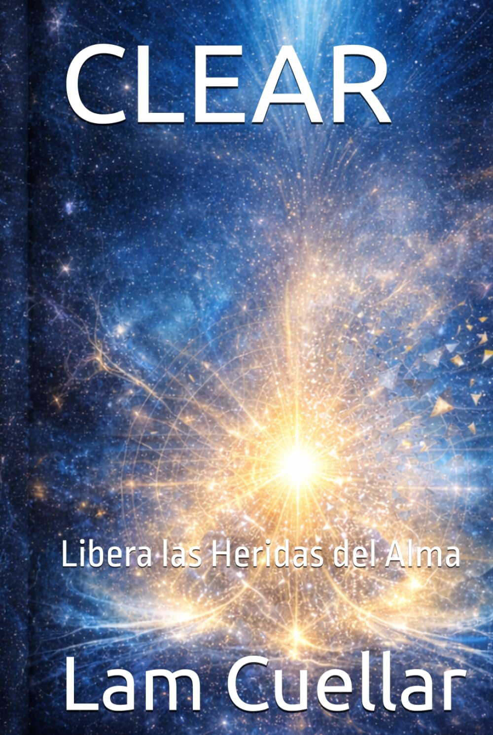 CLEAR: Libera las Heridas del Alma