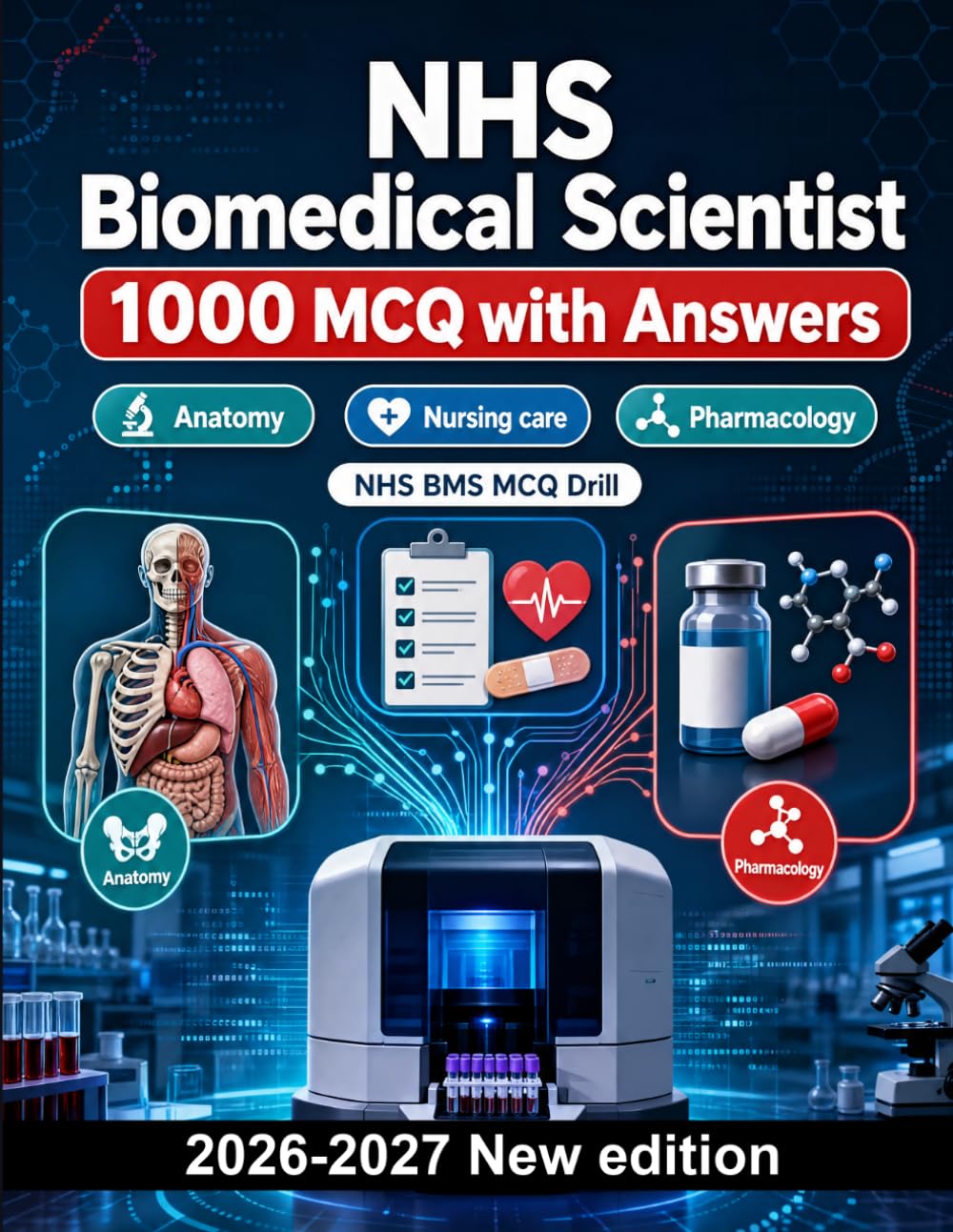 NHS Biomedical Scientist : 1000 MCQ with Answers: Clinical microbiology, hematology, cellular pathology & molecular diagnostics — essential revision for laboratory professionals