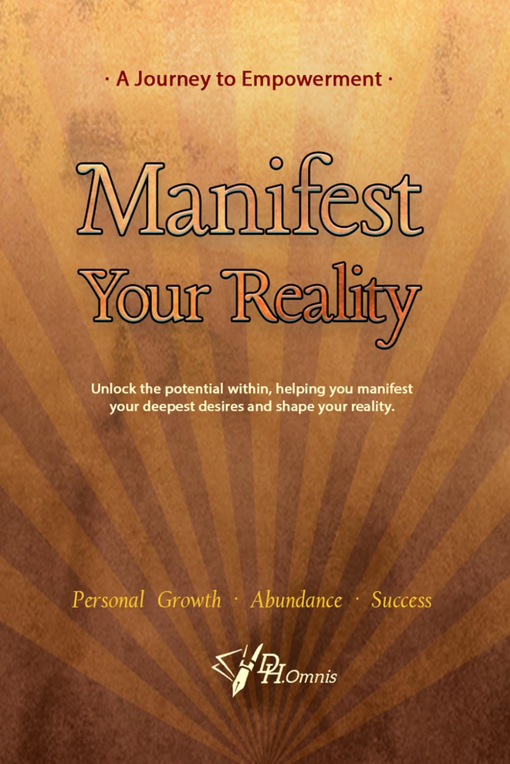 Manifest Your Reality - A Journey to Empowerment Book | Law of Attraction Mastery: Manifest Money, Love, Success & Happiness: Transform Your Mindset ... Affirmations for Prosperity and Protection