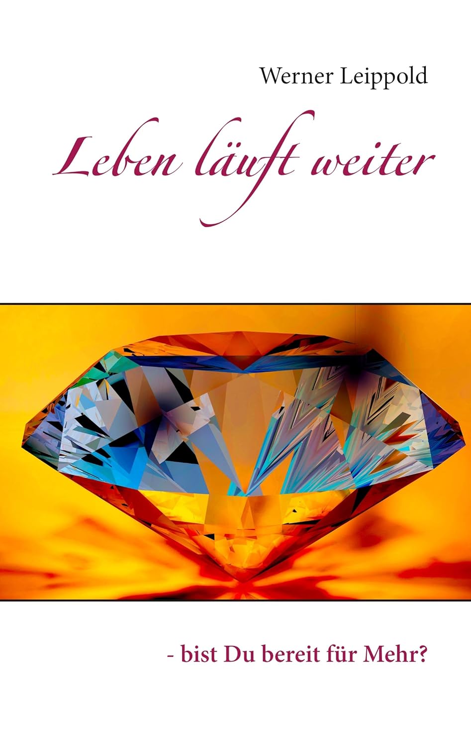 Buchcover: Leben läuft weiter von Werner Leippold