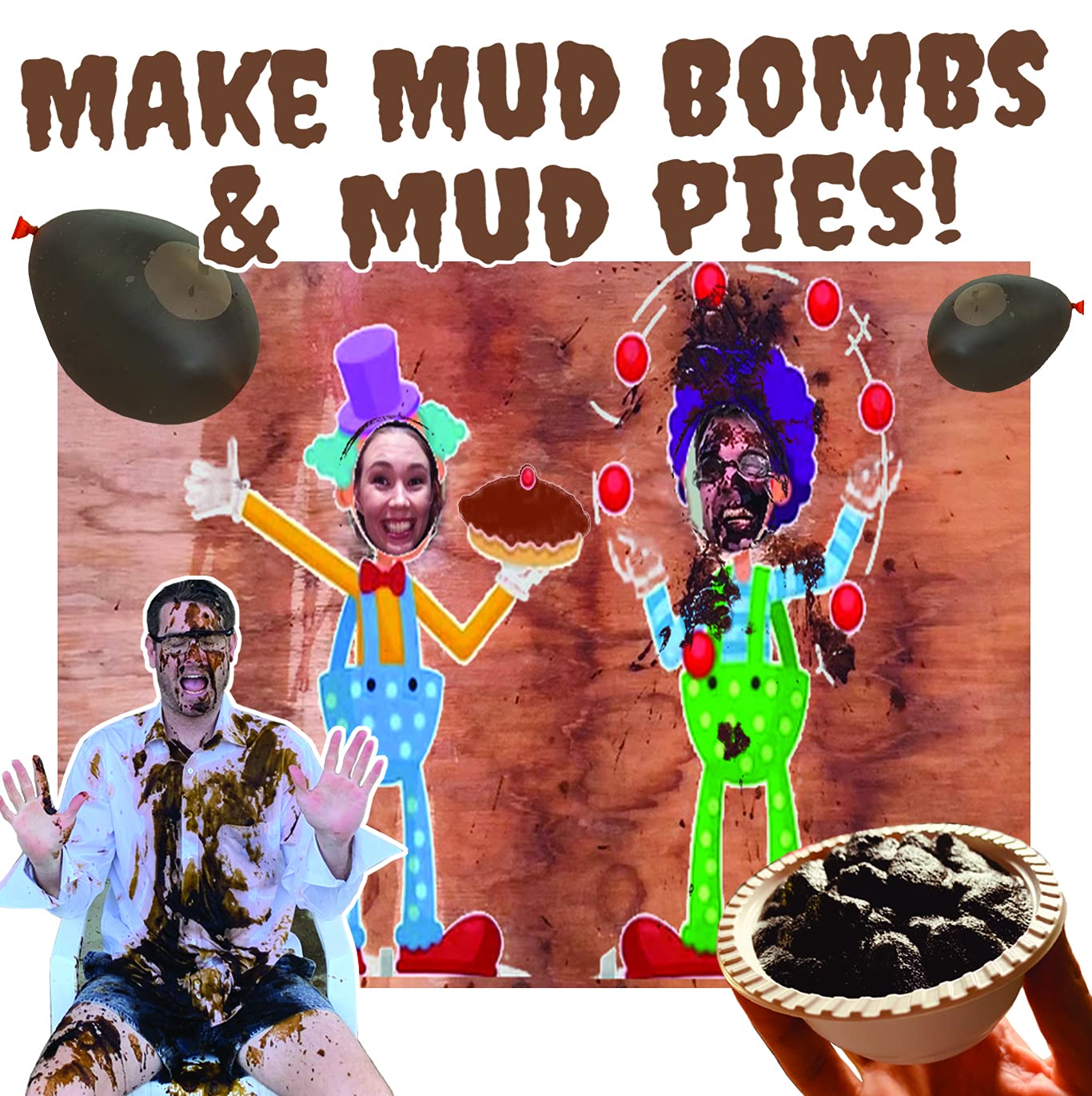 Instant MUD for Wrestling, Mud Pies, Balloons & Bombs JUST ADD Water