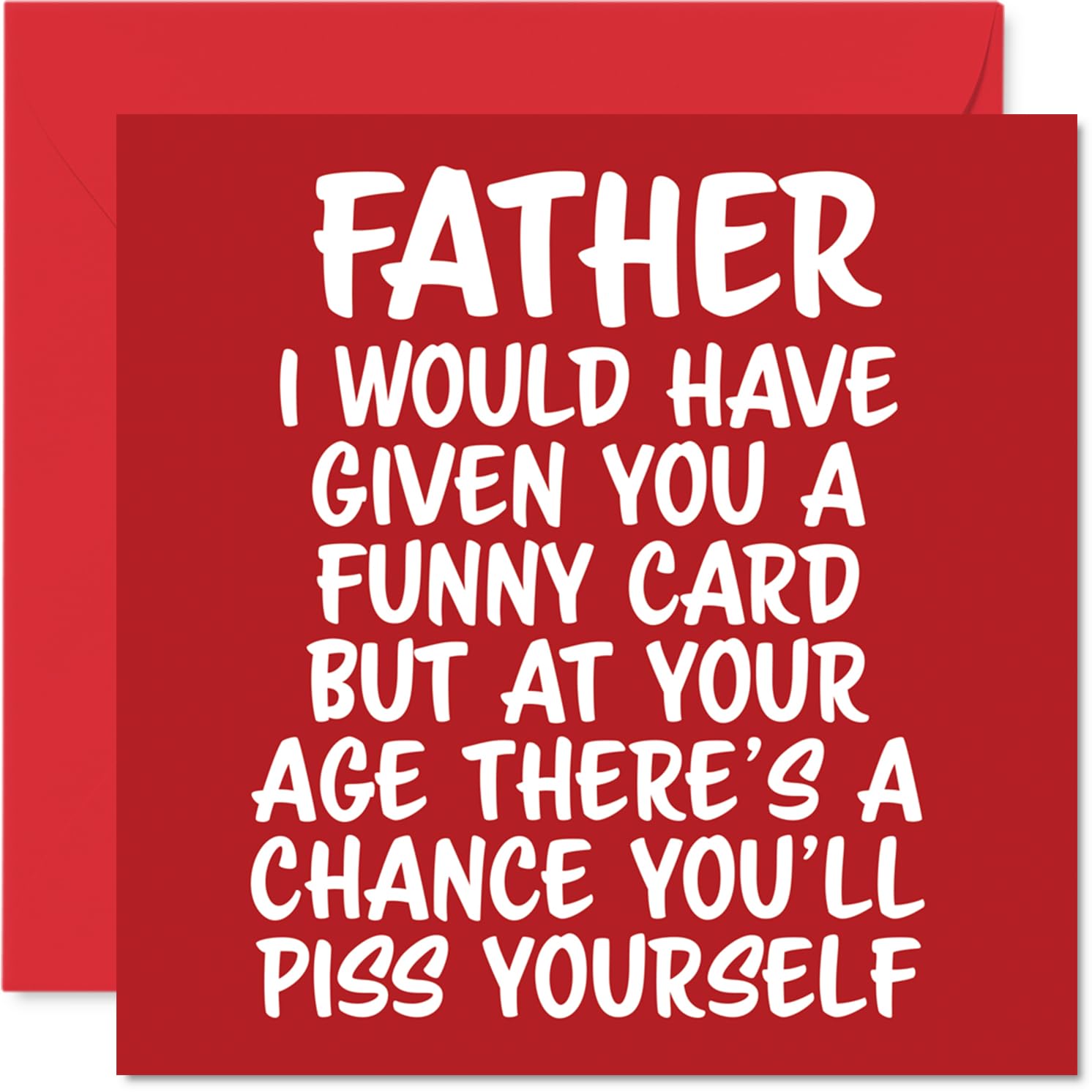Rude Father Birthday Card - P*ss Yourself - Funny Happy Birthday Card for Father from Son Daughter, 145mm Joke Humour Bday Greeting Cards