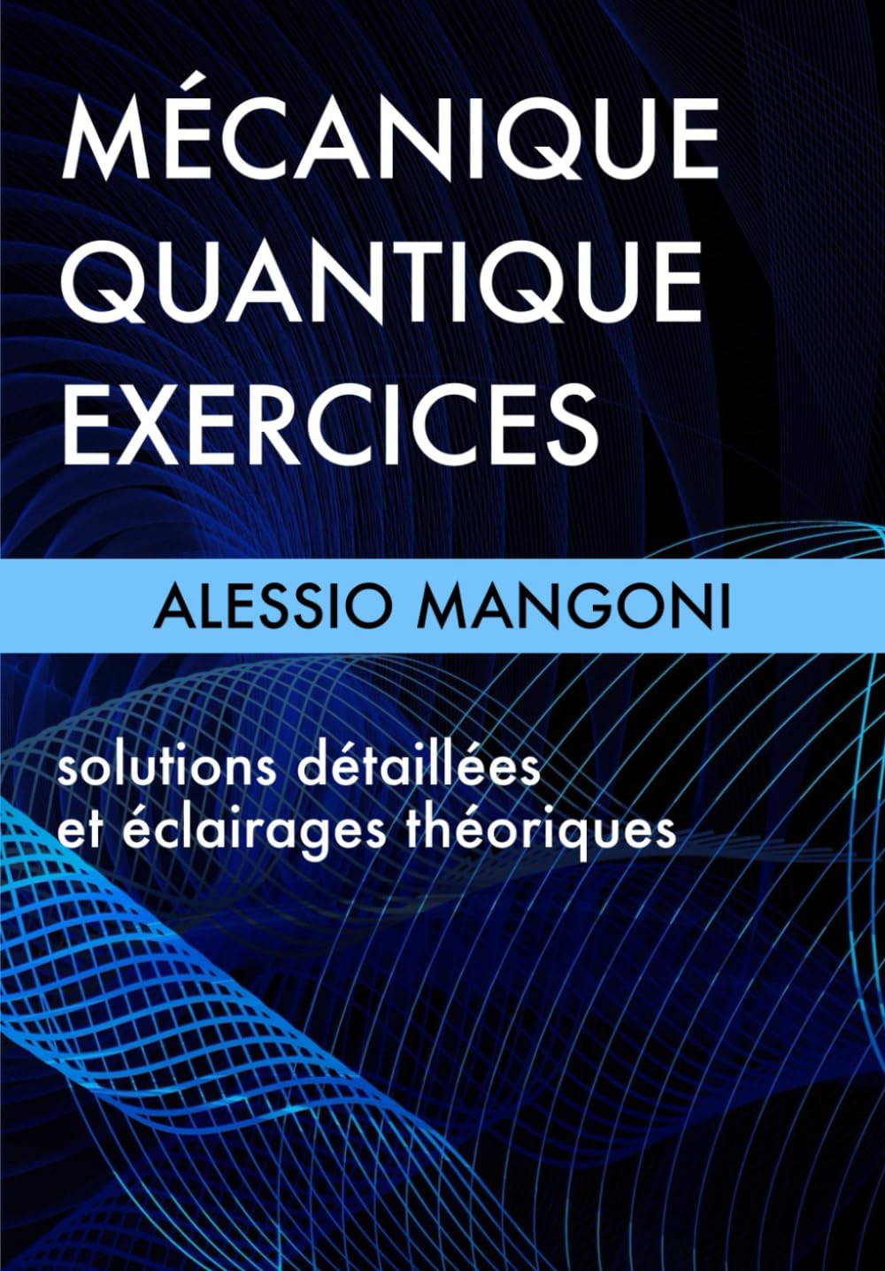 Mécanique quantique exercices : solutions détaillées et éclairages théoriques