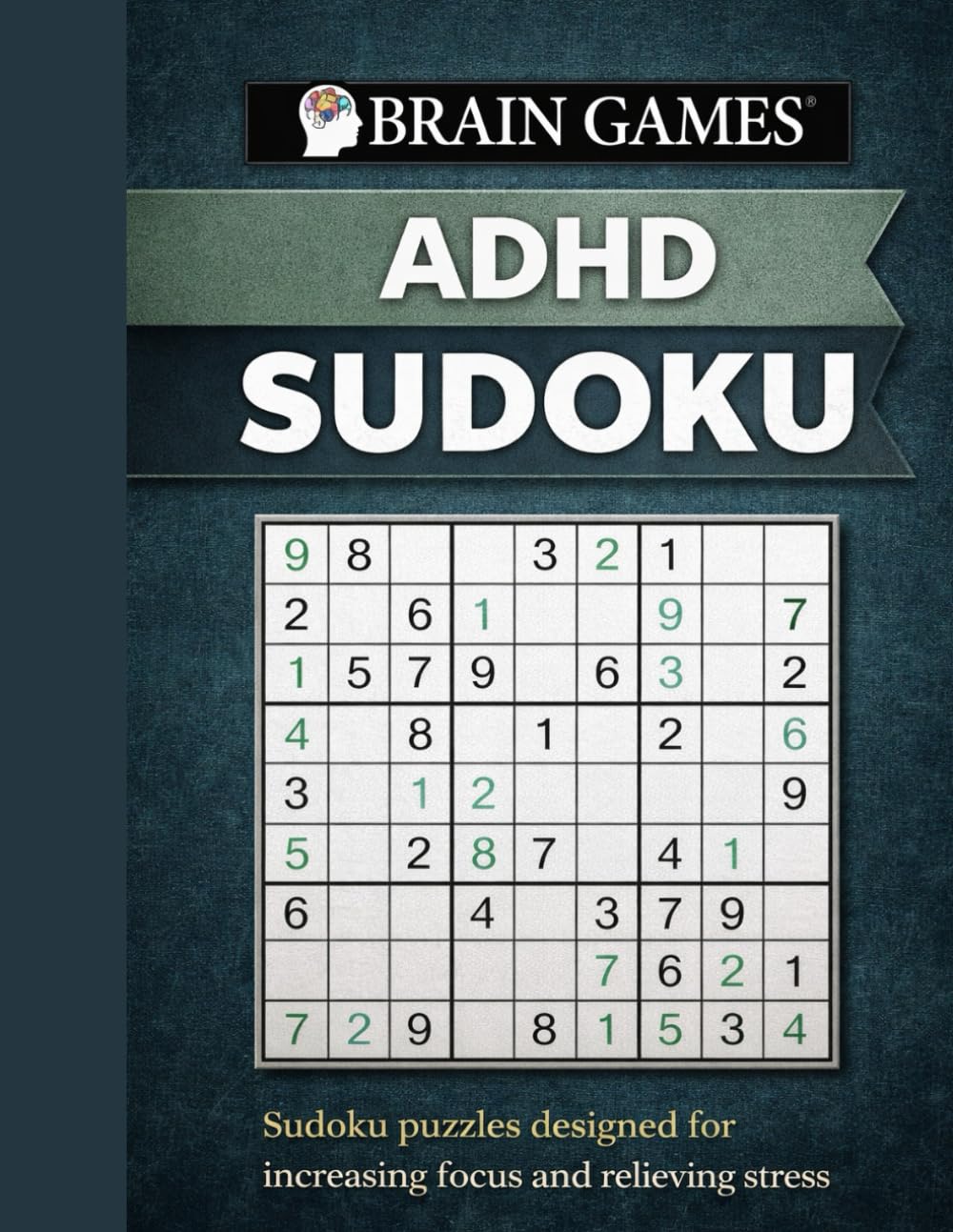 ADHD Sudoku: Large Print Sudoku Puzzle Book for Focus, Relaxation and Stress Relief (Adult Brain Games)