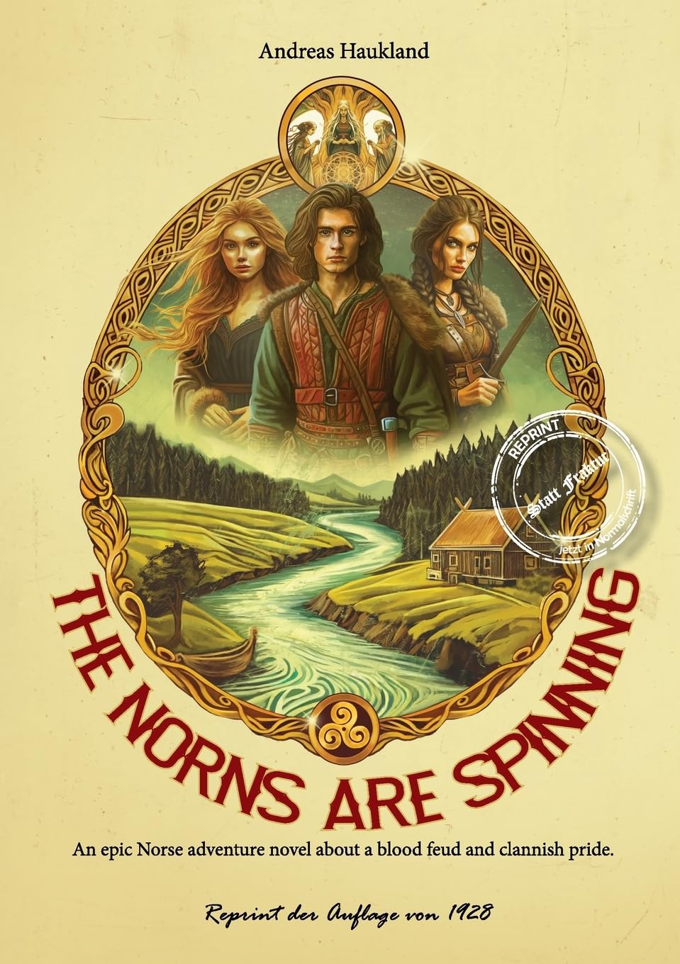 THE NORNS ARE SPINNING: An epic Norse adventure novel about a blood feud and clannish pride.