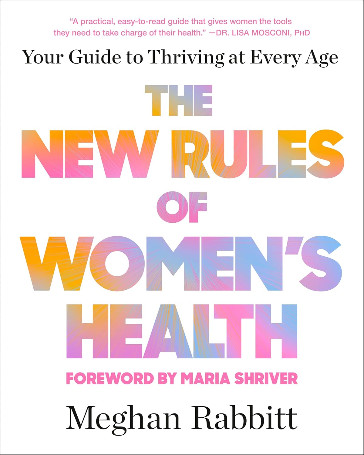 The New Rules of Women's Health: Your Guide to Thriving at Every Age      Paperback – January 13, 2026