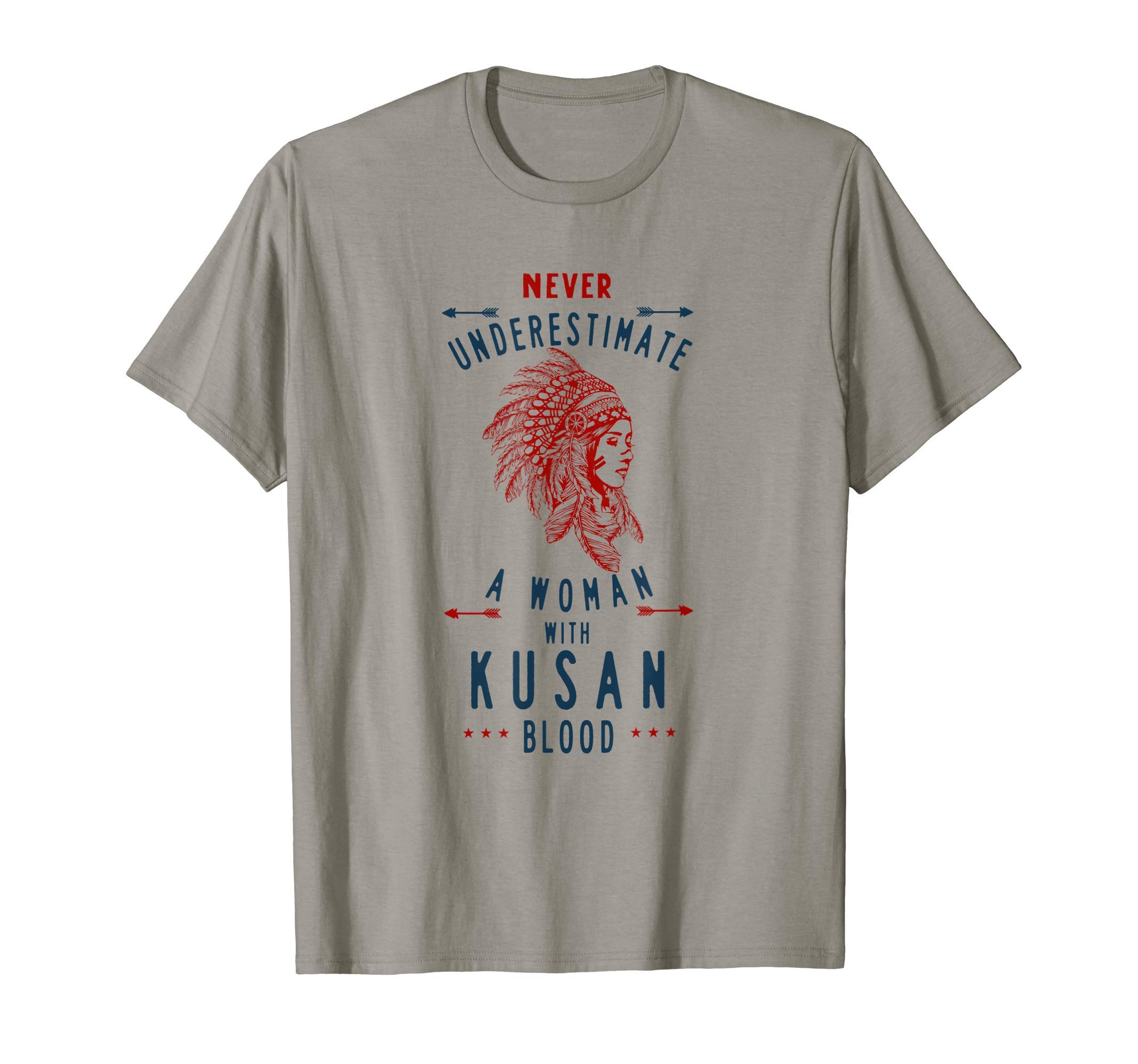 Kusan Native American Indian Woman Never Underestimate T-Shirt
