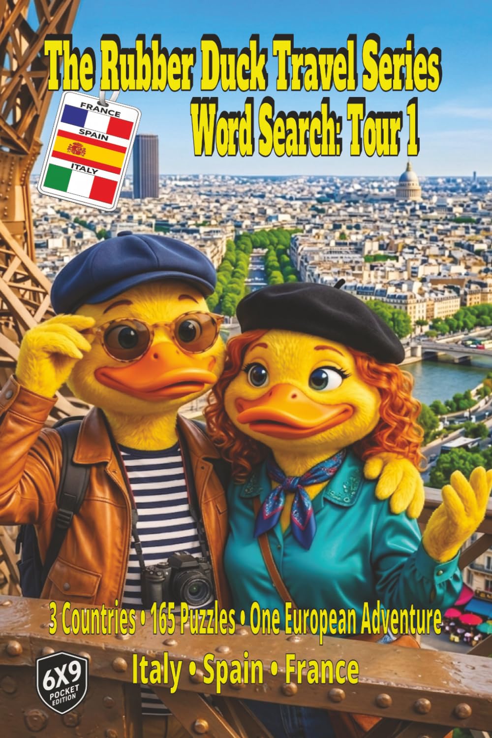 The Rubber Duck Travel Series Word Search: Tour 1: 165 Puzzles and Over 3,000 Words Taking You on a European Tour of Italy, Spain, and France Featuring Landmarks, Local Food, and Scenic Destinations