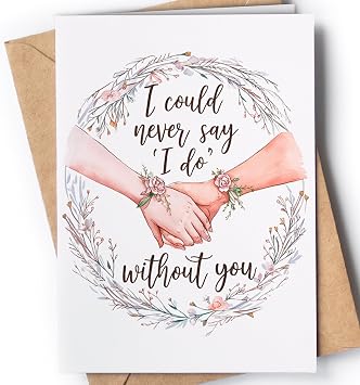 Will You Be My Bridesmaid Card - Bridesmaid Proposal Card - Maid of Honor Card - Matron of Honor Card - Flower Girl Proposal Card - Wedding Essentials - Ring Bearer Proposal - I Could Never Say I Do Without You