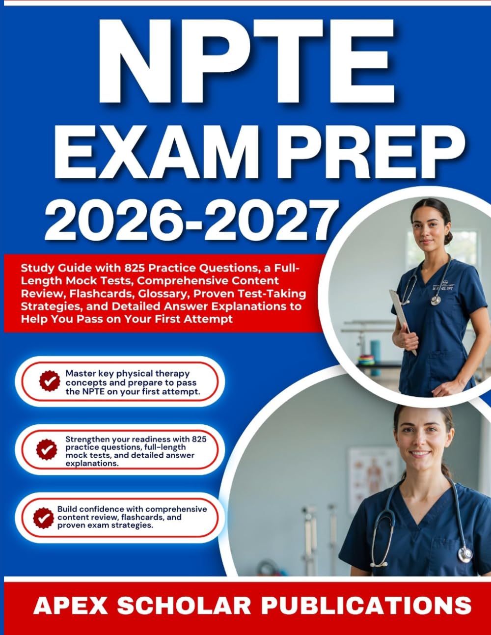 NPTE EXAM PREP 2026–2027: Study Guide with 825 Practice Questions, a Full-Length Mock Tests, Comprehensive Content Review, Flashcards, Glossary, ... to Help You Pass on Your First Attempt
