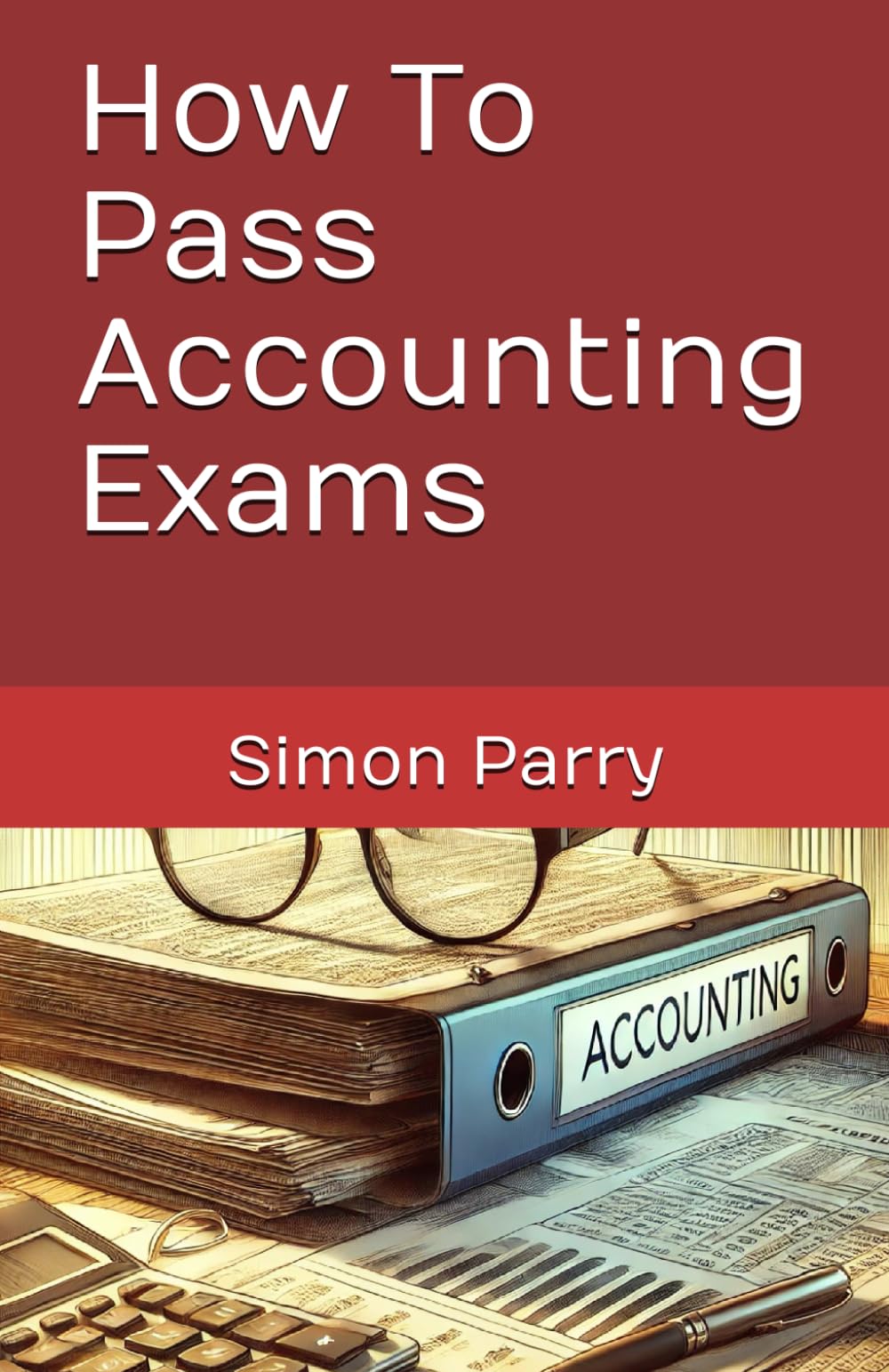 How To Pass Accounting Exams