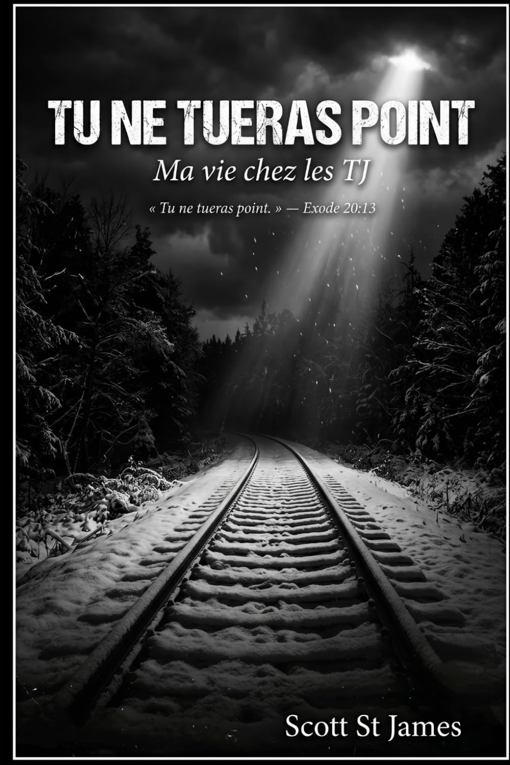 Tu ne tueras point: Ma vie chez les TJ