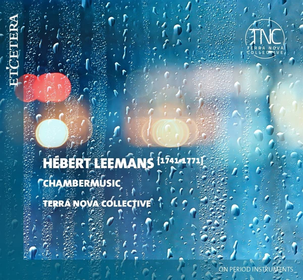 KTC1751 Terra Nova Collective Hebert Leemans: Chamber Music CD KTC1751 NEW