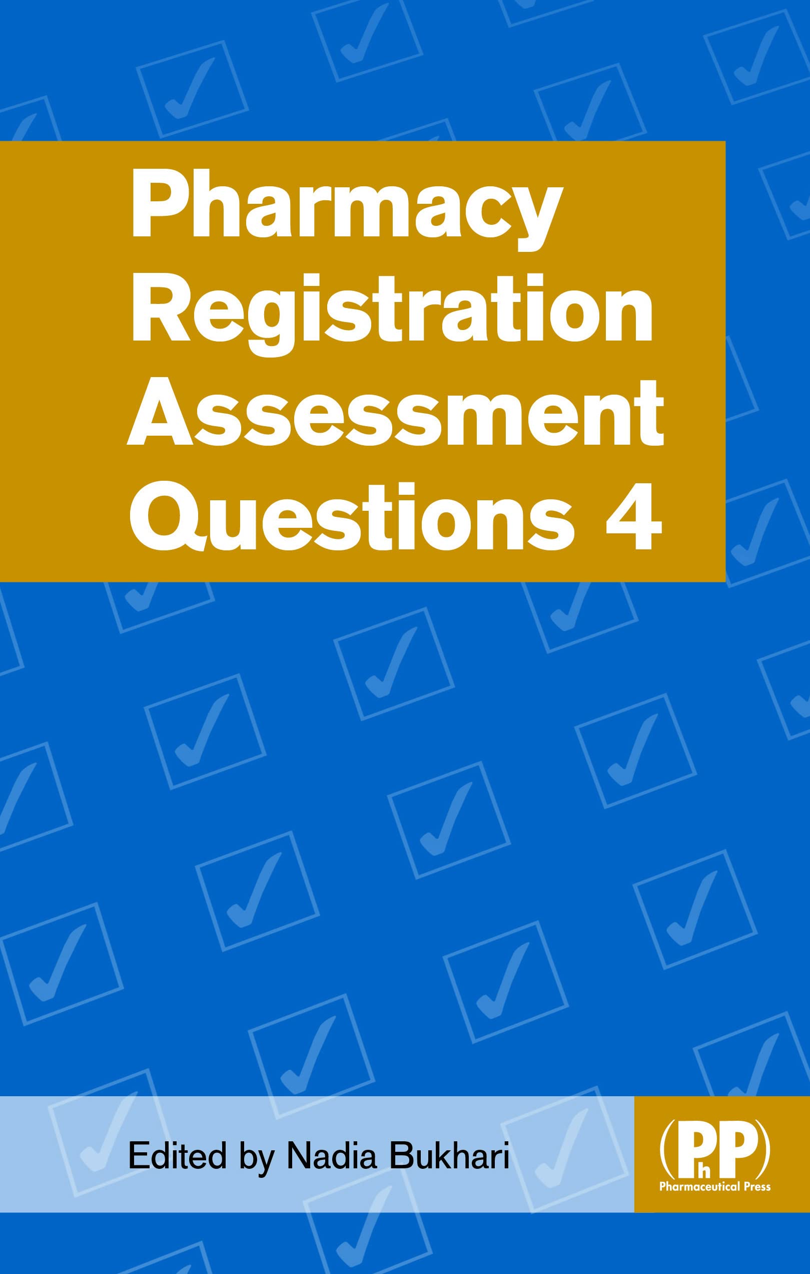 Pharmacy Registration Assessment Questions 4 by Nadia Bukhari (Paperback, 2020)