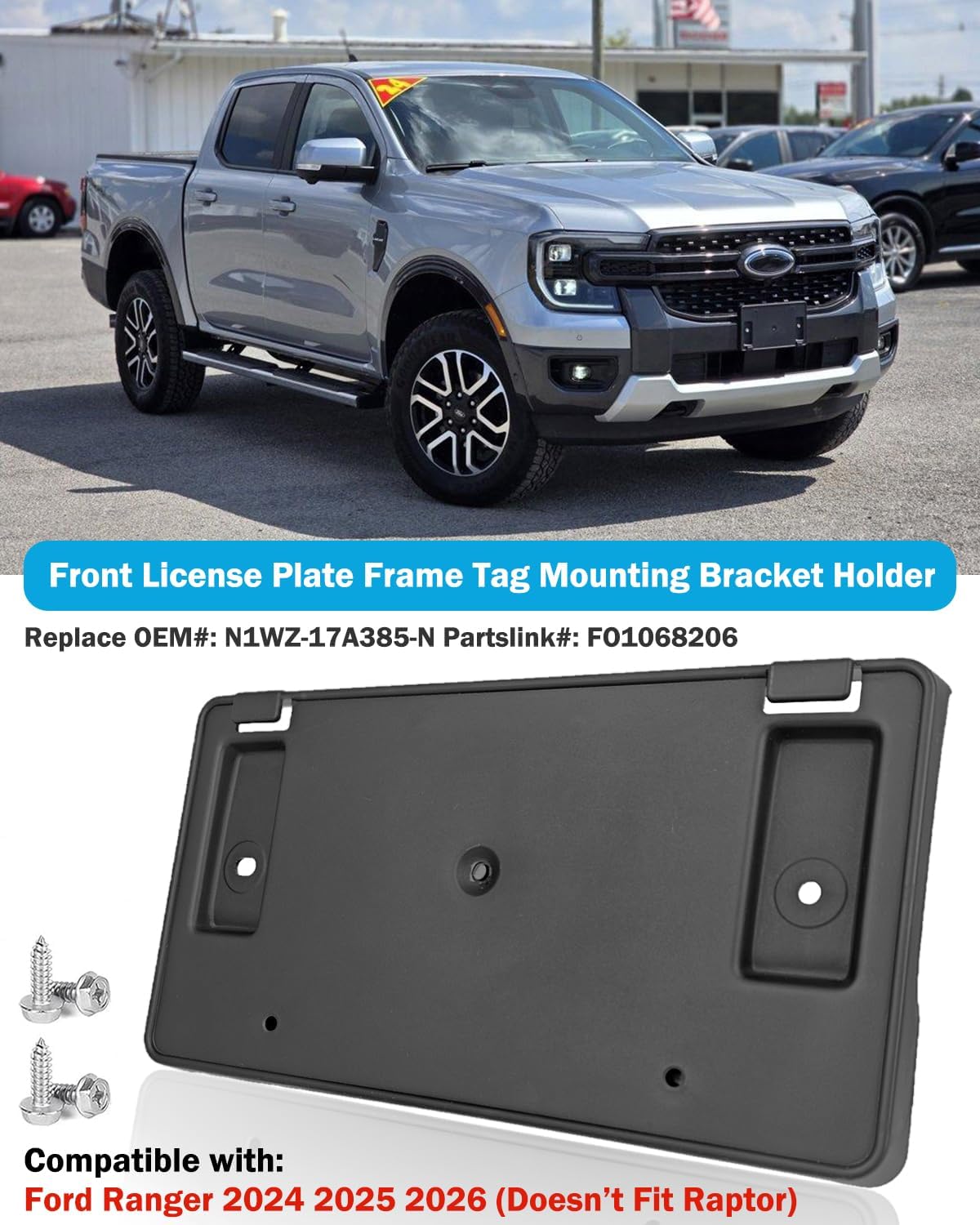 Front License Plate Frame for Ford Ranger 2024 2025 2026 (Exclude Raptor) NO Drill Front Bumper License Plate Holder Mounting Bracket Replace# N1WZ17A385N FO1068206
