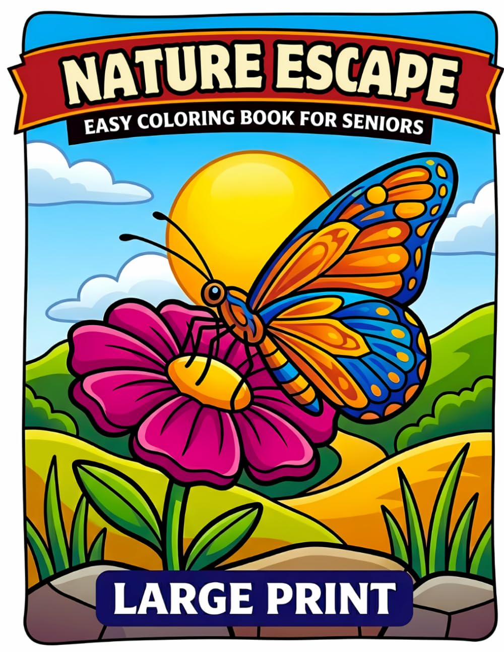 NATURE ESCAPE EASY COLORING BOOK FOR SENIORS LARGE PRINT: 40 Relaxing Illustrations of Wildlife, Birds, Flowers and Landscapes – Simple Big Images for ... Coloring (Simple Coloring for Seniors)