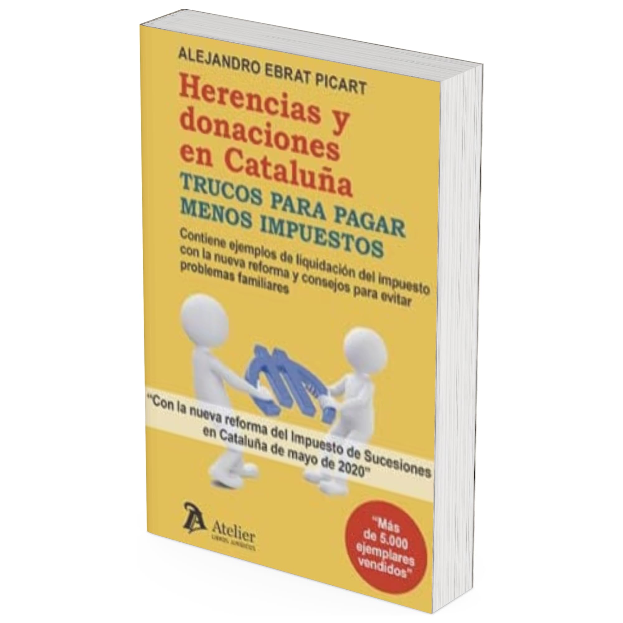 Herencias y donaciones en Cataluña.Trucos para pagar menos impuestos (SIN COLECCION)