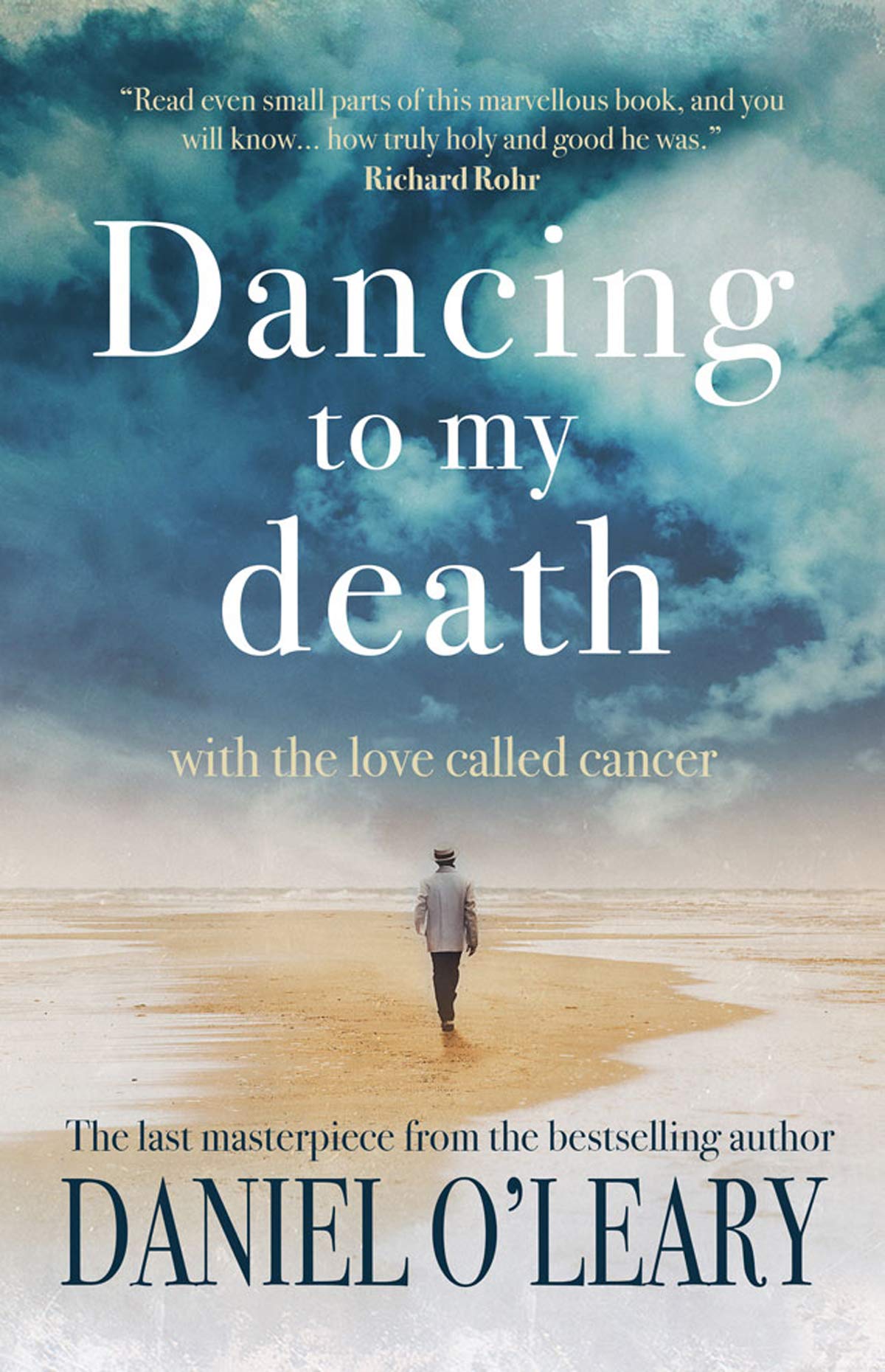 Dancing to my Death: With the Love Called Cancer