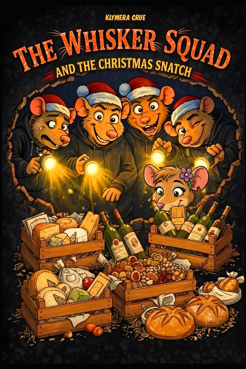 THE WHISKER SQUAD AND THE CHRISTMAS SNATCH: A Hilarious Christmas Heist Adventure: A Funny Graphic Novel for Kids Ages 7-11