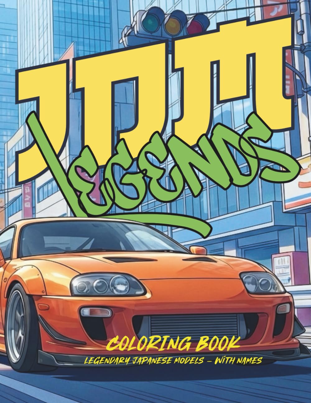 JDM Legends (Ultimate Car Coloring Series)