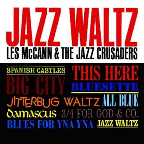Amazon Music The Jazz Crusaders & Les McCannのJazz Waltz Amazon.co.jp