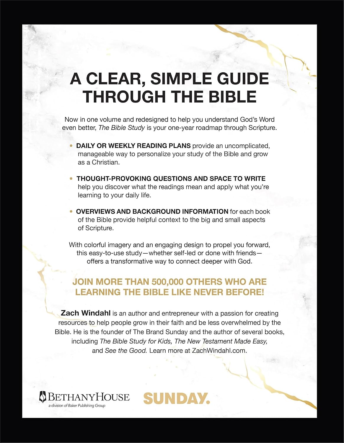 The Bible Study: A One-Year Study of the Entire Bible and How It Relates to You (1-Volume Hardcover Edition with Study Questions and Daily or Weekly Reading Plans)