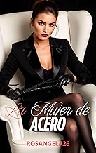 La mujer de acero: novela romantica en español